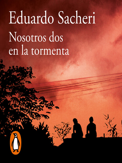 Title details for Nosotros dos en la tormenta by Eduardo Sacheri - Available